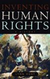 Inventing Human Rights