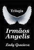 Trilogia Irmos Angelis