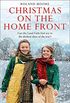 Christmas on the Home Front: A heartwarming and gripping second world war novel (Land Girls, Book 3) (English Edition)