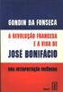A Revoluo francesa e a vida de Jos Bonifcio