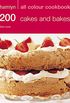 200 Cakes & Bakes: Hamlyn All Colour Cookbook