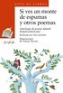 44: Si Ves Un Monte de Espumas y Otros Poemas: Antologia de Poesia Infantil Hispanoamericana