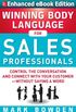 Winning Body Language for Sales Professionals: Control the Conversation and Connect with Your Customerwithout Saying a Word (ENHANCED) (English Edition)