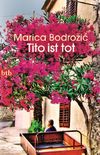 Tito ist tot (German Edition)