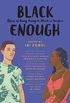 Black Enough: Stories of Being Young & Black in America (English Edition)