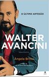 O ltimo Arteso: Walter Avancini