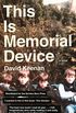 This Is Memorial Device: An Hallucinated Oral History of the Post-Punk Music Scene in Airdrie, Coatbridge and environs 19781986 (English Edition)