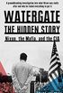 Watergate: the hidden history: Nixon, the Mafia, and the CIA (English Edition)