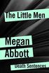 The Little Men (Death Sentences: Short Stories to Die For Book 21) (English Edition)