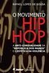 O Movimento Hip Hop