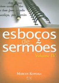 Esboos de Sermes - Volume IV