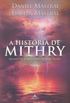 A Histria de Mithry