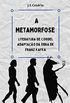 A Metamorfose: adaptao, em versos, da obra de Franz Kafka