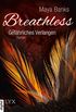 Breathless - Gefhrliches Verlangen (Breathless-Reihe 1) (German Edition)