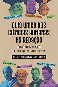 Guia nico das Cincia Humanas na Redao: Como trabalhar o repertrio sociocultural