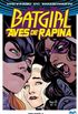 Batgirl e as Aves de Rapina - Volume 1