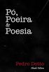 Pó, Poeira & Poesia