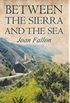 Between the Sierra and the Sea