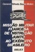 Misso Militar Francesa De Instruo Junto Ao Exrcito Brasileiro