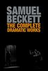 The Complete Dramatic Works of Samuel Beckett (English Edition)