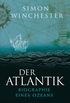 Der Atlantik: Biographie eines Ozeans (German Edition)