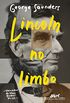 Lincoln no limbo: Um romance