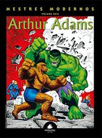 Mestres Modernos Volume Seis: Arthur Adams