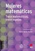 Mujeres matemticas: 13 matemticas, 13 espejos (Estmulos Matemticos n 10) (Spanish Edition)