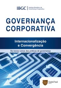 Governana Corporativa. Internacionalizao e Convergncia 2010