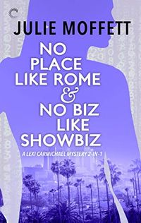 No Place Like Rome & No Biz Like Showbiz (English Edition)