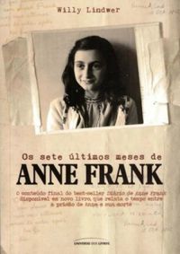 Os sete ltimos meses de Anne Frank