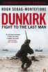 Dunkirk: Fight to the Last Man (English Edition)