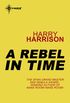 A Rebel in Time (English Edition)