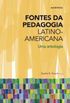 Fontes Da Pedagogia Latino-Americana