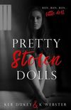 Pretty Stolen Dolls