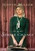 A Simple Change (Home to Amana Book #2) (English Edition)