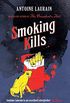 Smoking Kills (English Edition)