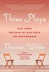 Three Plays: Our Town, The Matchmaker, and The Skin of Our Teeth (English Edition)