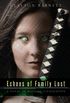 Echoes of Family Lost: A Novel of Machine Civilization