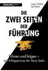 Die zwei Seiten der Fhrung: Fhren und folgen - das Erfolgsprinzip der Navy SEALs (German Edition)