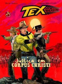 Tex Graphic Novel #06: Justia em Corpus Christi