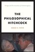 The Philosophical Hitchcock: Vertigo and the Anxieties of Unknowingness (English Edition)