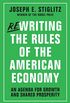 Rewriting the Rules of the American Economy