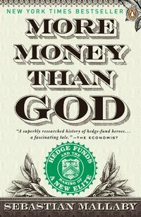 More Money Than God: Hedge Funds and the Making of a New Elite (English Edition)