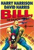 Bill, the Galactic Hero: The Final Incoherent Adventure (BILL THE GALACTIC HERO) (English Edition)