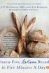 Gluten-Free Artisan Bread in Five Minutes a Day: The Baking Revolution Continues with 90 New, Delicious and Easy Recipes Made with Gluten-Free Flours (English Edition)
