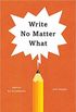 Write No Matter What