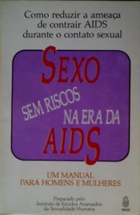 Sexo sem riscos na era da AIDS