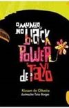 O Mundo no Black Power de Tay 