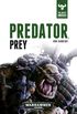 Predator, Prey